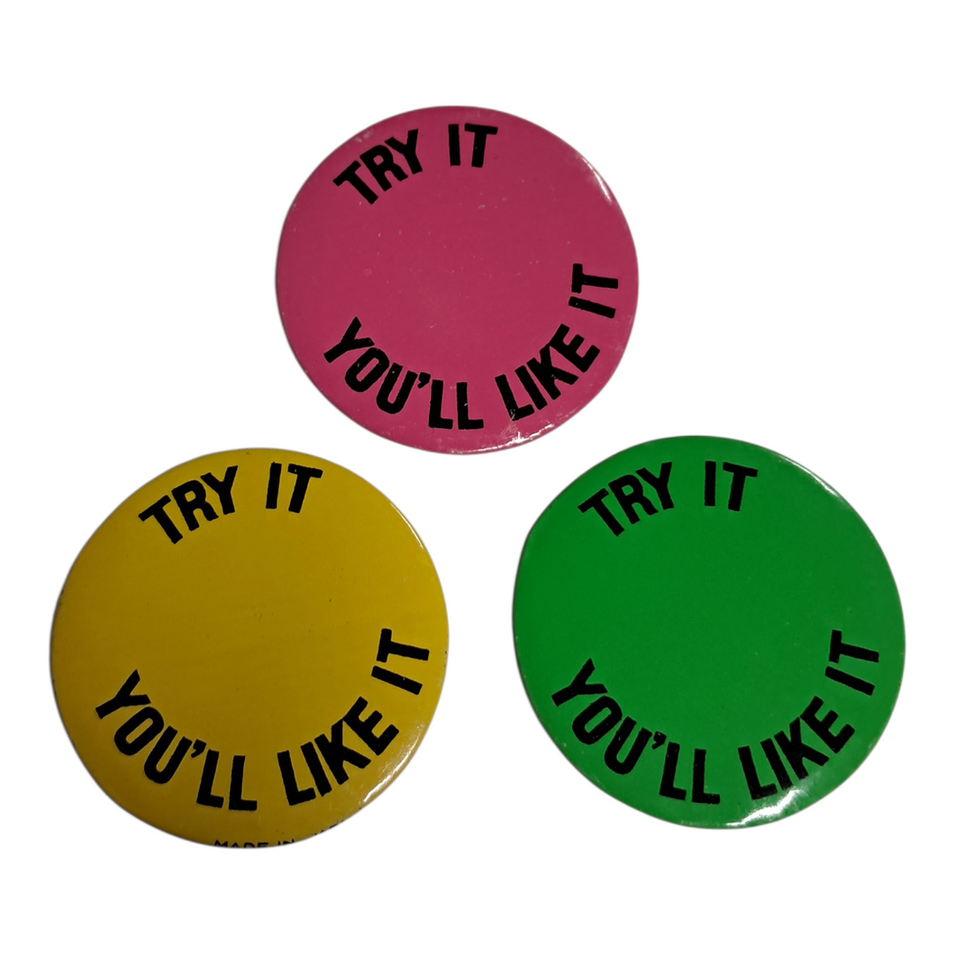 Try It You’ll Like It Alka Seltzer Pinback Button