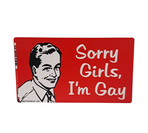Sorry Girls I'm Gay Vinyl Sticker