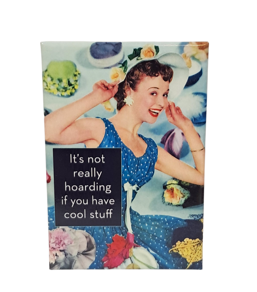 It's Not Really Hoarding Refrigerator Magnet