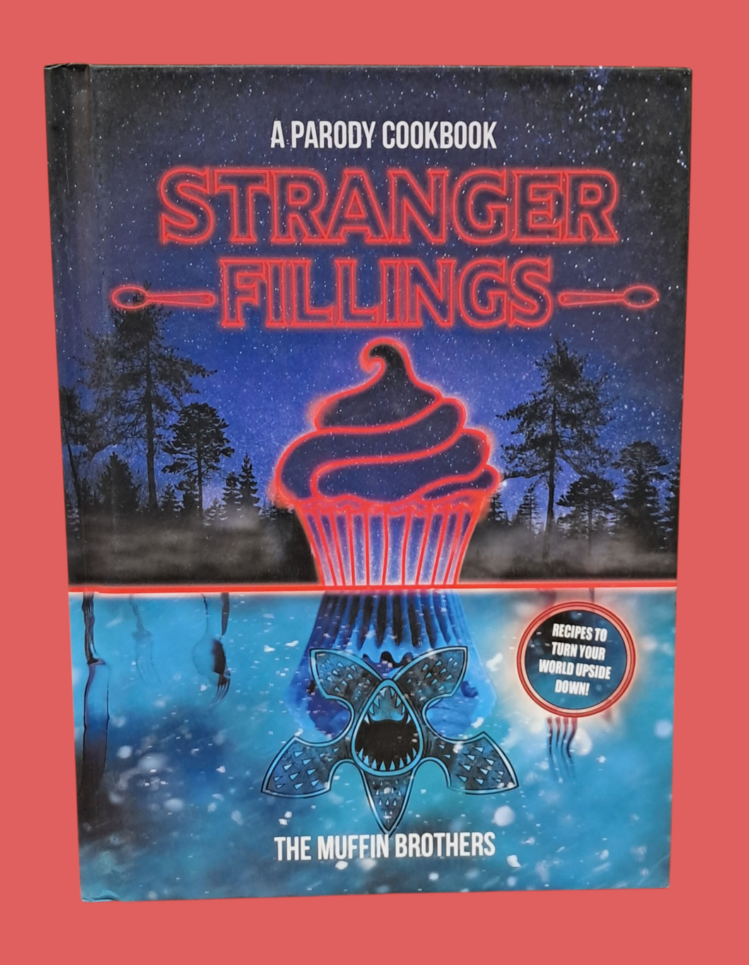 Stranger Fillings A Stranger Things Parody Cookbook