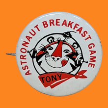 Load image into Gallery viewer, 1968 Tony the Tiger Astronaut Game Pinback Buttons