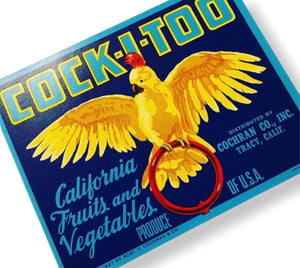 Old Cock-I-Too Cockatoo Fruit Crate Label