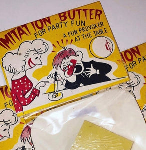 1950’s Imitation Butter Joke Gag