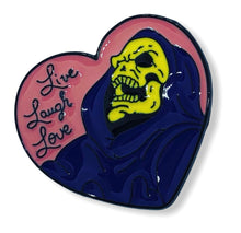 Load image into Gallery viewer, Skeletor Live Laugh Love Pin