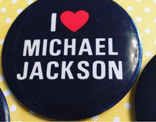 Load image into Gallery viewer, 1980’s I Love Michael Jackson Pinback Button