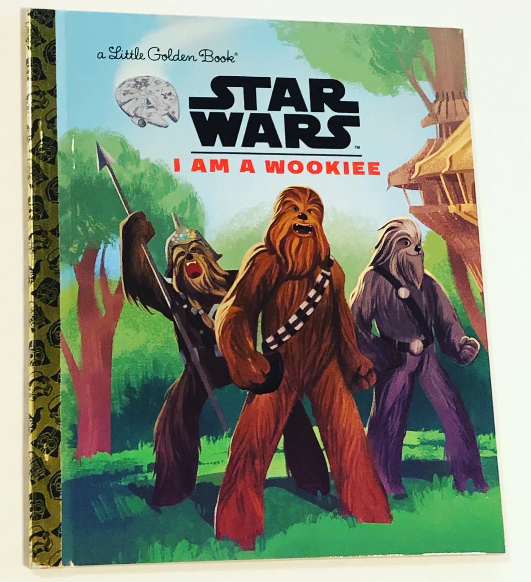 I Am A Wookiee Star Wars Little Golden Book