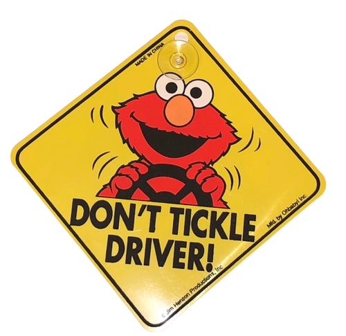 Don’t Tickle Driver Elmo Car Sign