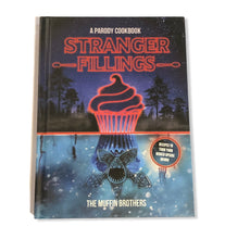 Load image into Gallery viewer, Stranger Fillings A Stranger Things Parody Cookbook