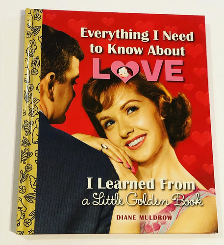 Everything I Need to Know About Love